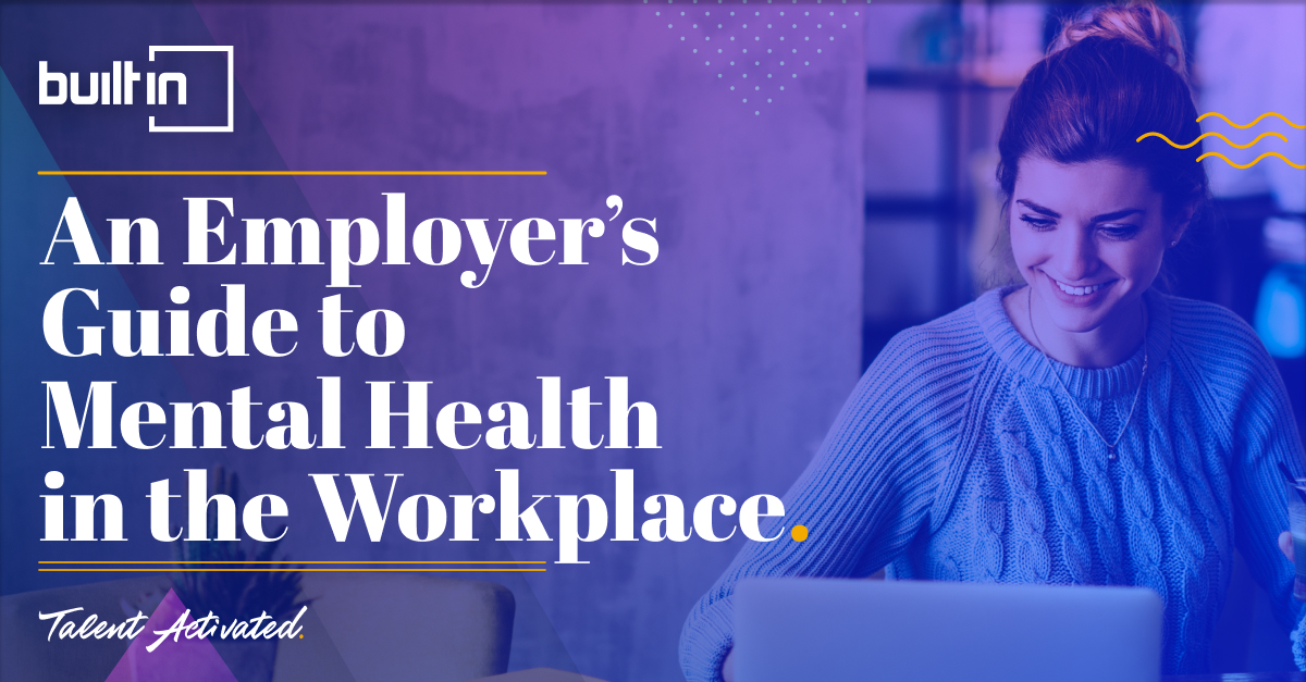 An Employer's Guide to Mental Health in the Workplace